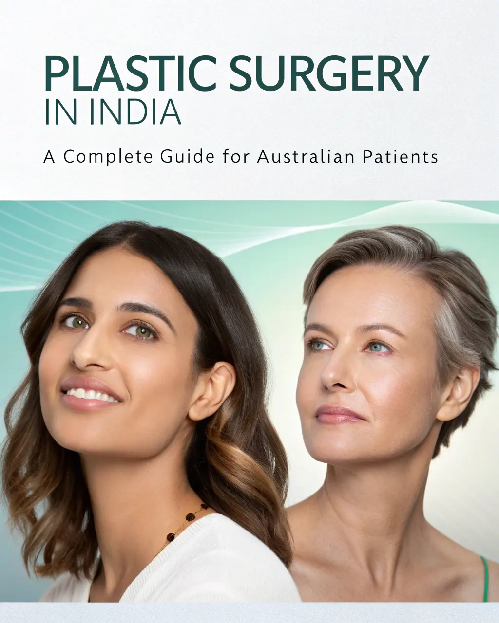 Plastic Surgery in India: A Complete Guide for Australian Patients